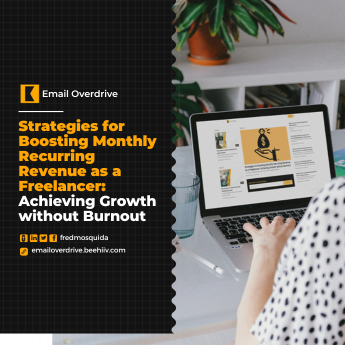 Strategies for Boosting Monthly Recurring Revenue as a Freelancer: Achieving Growth without Burnout