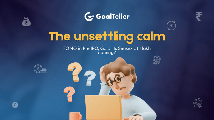 The unsettling calm I FOMO in Pre IPO, Gold I Is Sensex at 1 lakh coming?