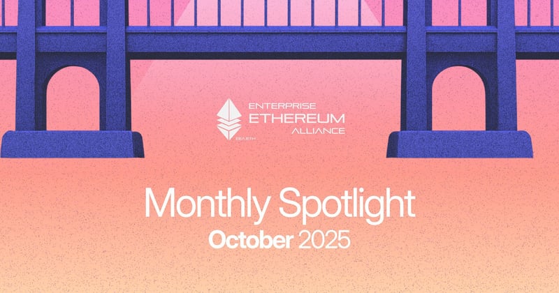 Building Real-World Ethereum: Monthly Spotlight (Member Edition)