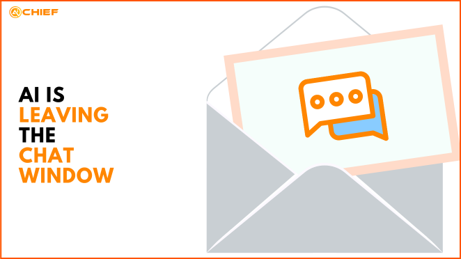 AI Is Leaving the Chat Window