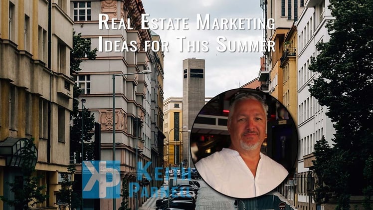 Real Estate marketing ideas for this summer