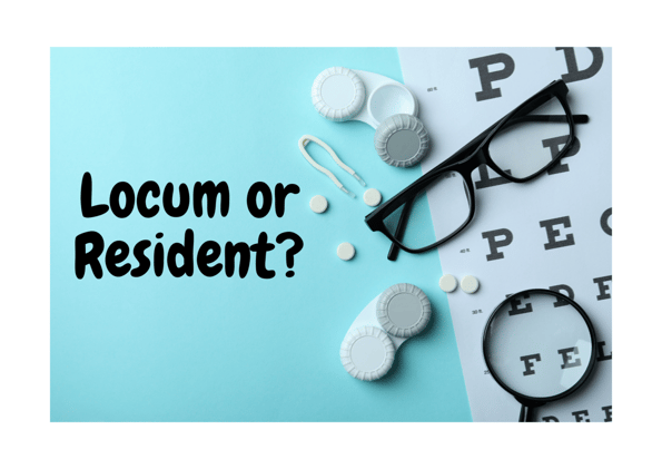 Locum or Resident?