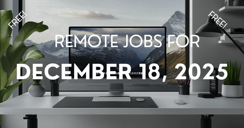 Remote jobs for December 18, 2025
