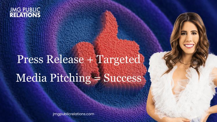 Press Release + Targeted Media Pitching = Success