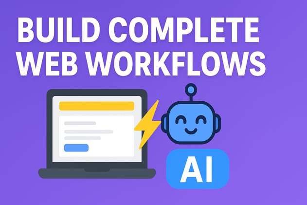 Build Complete Web Workflows with AI 💻
