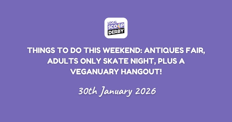 Things To Do This Weekend: Antiques Fair, Adults Only Skate Night, Plus a Veganuary Hangout!