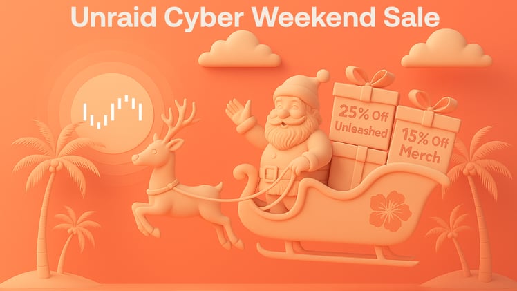 Unraid’s Biggest Sale of the Season is here! 