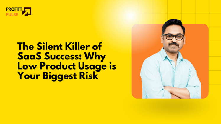 The Silent Killer of SaaS Success: Why Low Product Usage is Your Biggest Risk