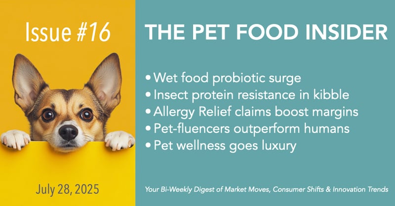 THE PET FOOD INSIDER - Probiotic Wet Diets, Insect Protein & Pet-fluencer ROI: 6 Data-Driven Shifts Defining 2025 Premium Pet Nutrition