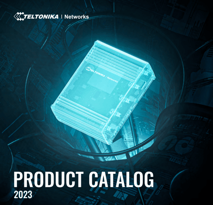 Nuevo catálogo de Teltonika Networks para el 2023