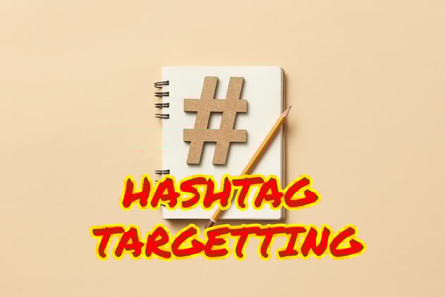 Hashtag Targeting