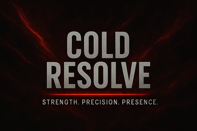 🧊 COLD RESOLVE - ISSUE 003 — Precision Over Pressure