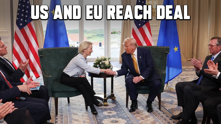 🌊 Trump Lands a EUge Deal