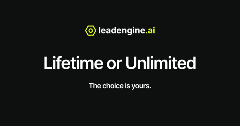 LeadEngine for a Lifetime. Or Unlimited.