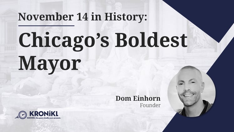 Chicago’s Boldest Mayor