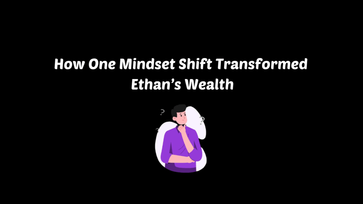 The Unlikely Path to Wealth: Ethan's Journey from Debt to Dream Life
