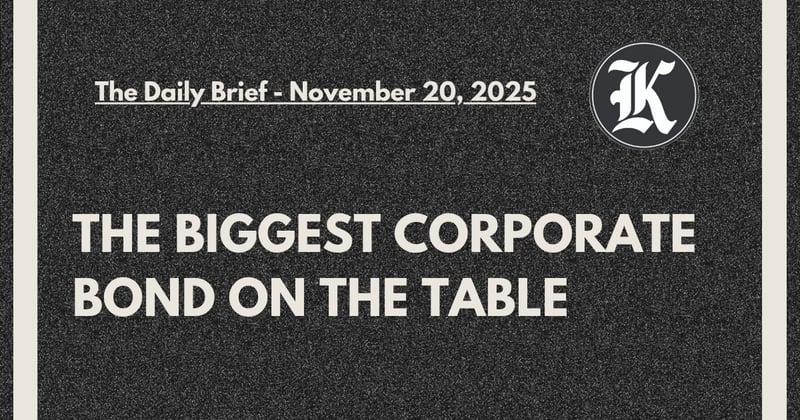 The Biggest Corporate Bond on the table 