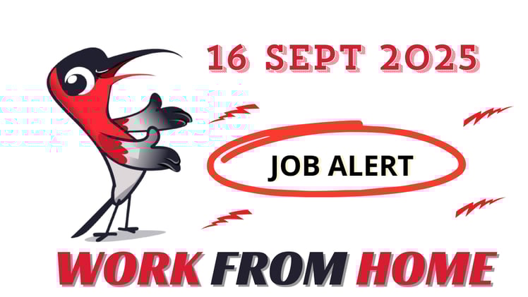 Work From Home Job Alert Edition - Tuesday, Sept 16, 2025          