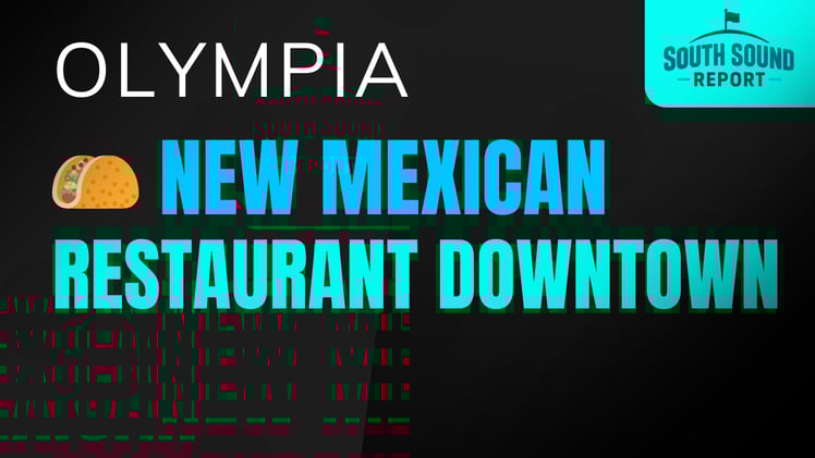 New Mexican Restaurant Sign Appears in Downtown Olympia