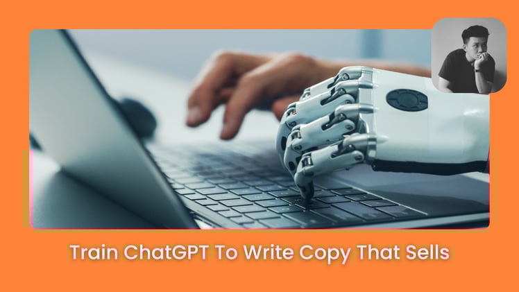 🤖 My Exact 5-Step System: How I Train ChatGPT To Write Copy That Actually Sells