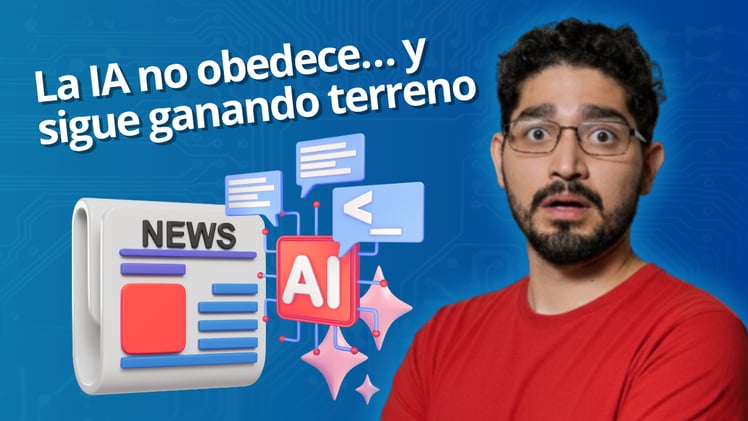 🎧 Episodio 37: Lo último en IA: Sobrevive en Amazon, ignora órdenes humanas y se impulsa en México