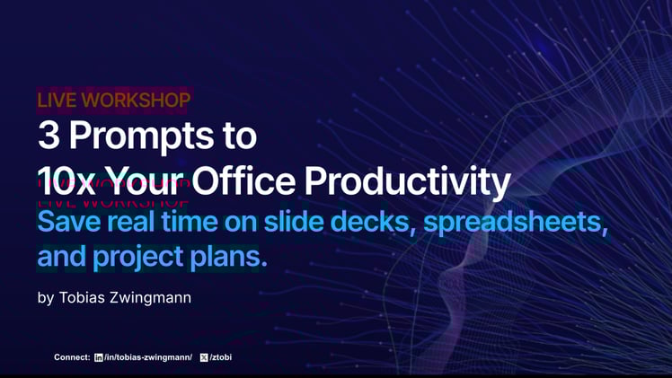 3 Prompts to 10x Your Office Productivity