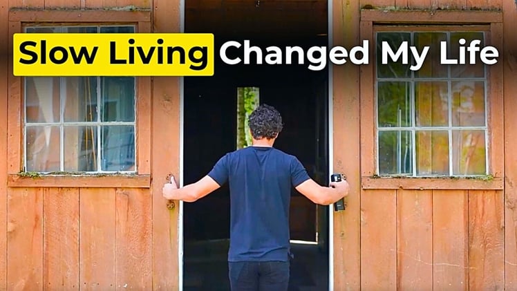 Why I Choose a “Slow” Life