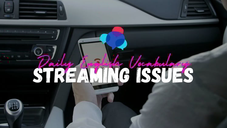 30 | Streaming Issues