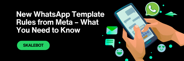 New WhatsApp Template Rules from Meta – What You Need to Know