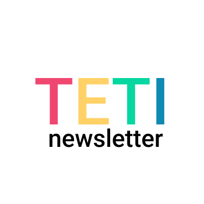 TETI newsletter | May 13, 2025