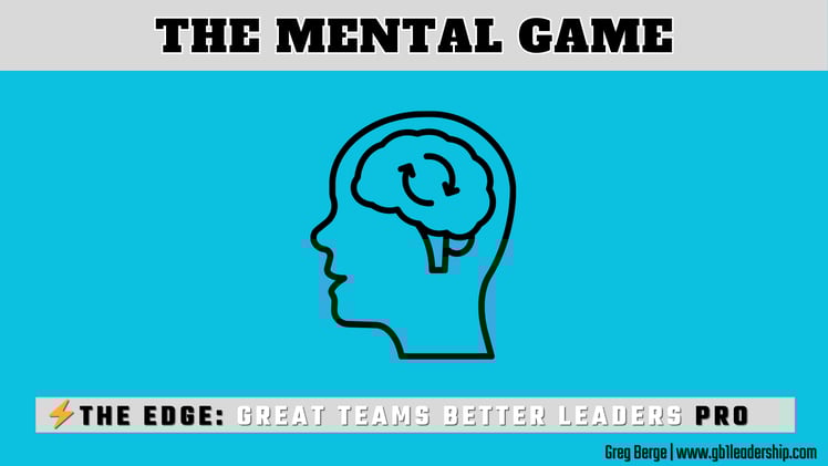 ⚡️ The EDGE: The Mental Game