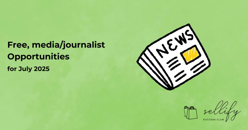 July's journalist requests and media opportunities  