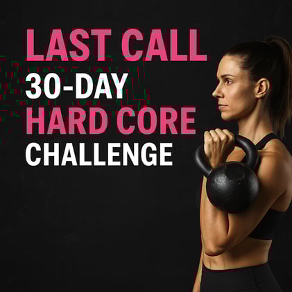 ⏰ Last Chance – Try the Hard Core 30 Day Challenge Free