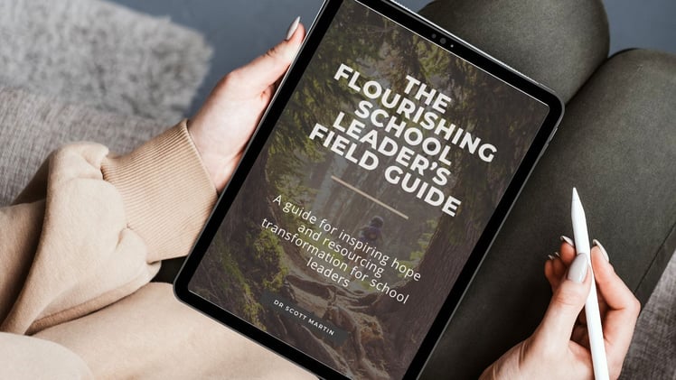 THE FLOURISHING SCHOOL LEADER'S FIELD GUIDE