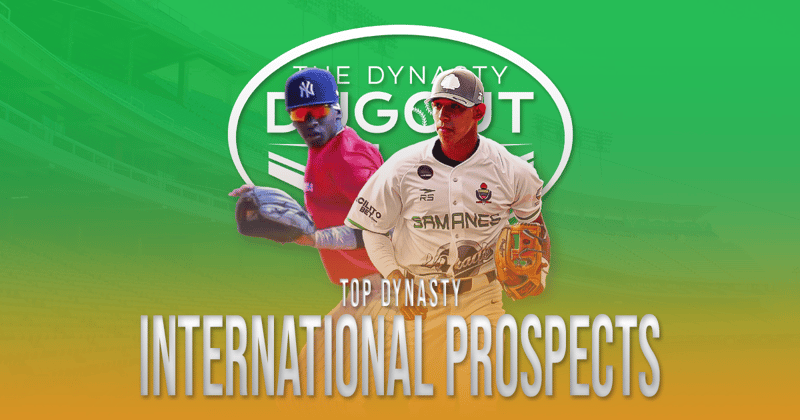 2026 Top MLB International Prospects for Dynasty