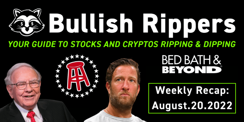 Rippers Weekly Recap 8/20: Don't Touch Occidental ... It's Warren Buffett's Plus Much Much More