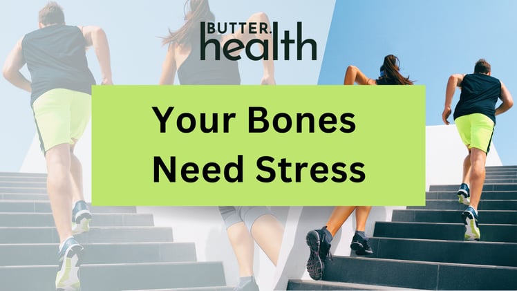 Your Bones Need Stress