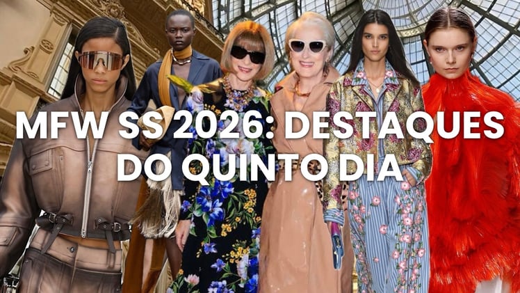 MFW Primavera/Verão 2026: Destaques do Quinto Dia
