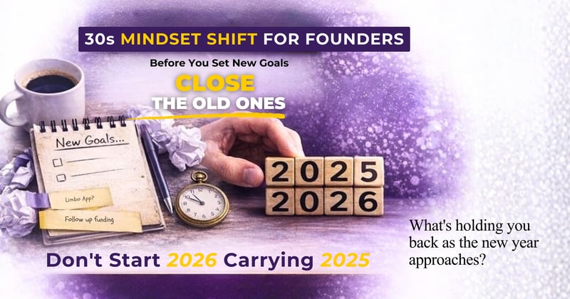 The 30-Second Mindset Shift Founders Miss Before Setting New Goals