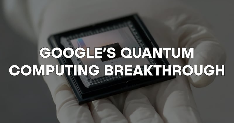 💡 Google's quantum computing breakthrough