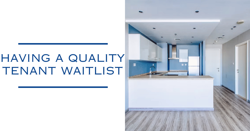 The Desire of Having a Waitlist of Quality Tenants