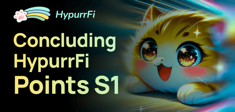 Closing Season 1: HypurrFi Points