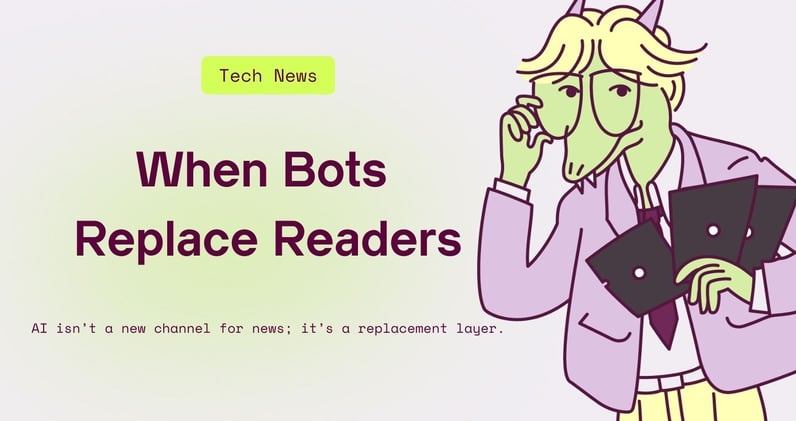 When Bots Replace Readers