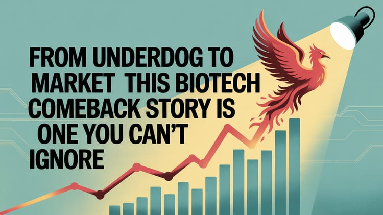 From Underdog to Market Darling: This Biotech Comeback Story Is One You Can’t Ignore