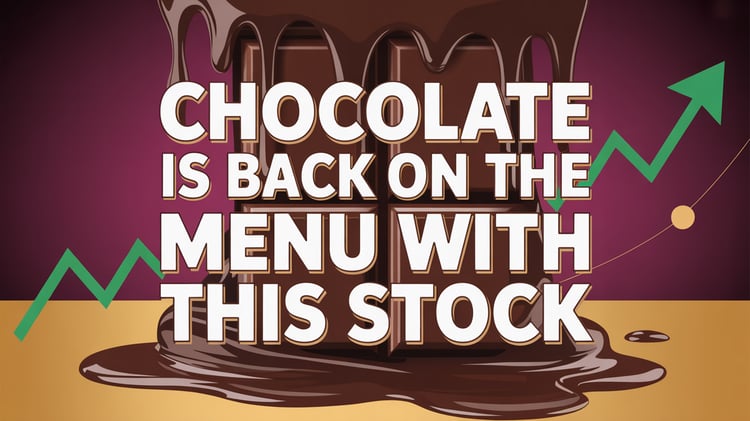 Chocolate Is Back On The Menu With This Stock