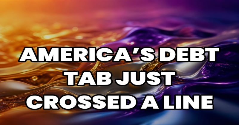 America’s Debt Tab Just Crossed A Line