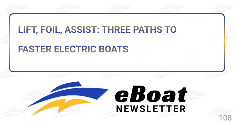 Lift, Foil, Assist: Three Paths to Faster Electric Boats