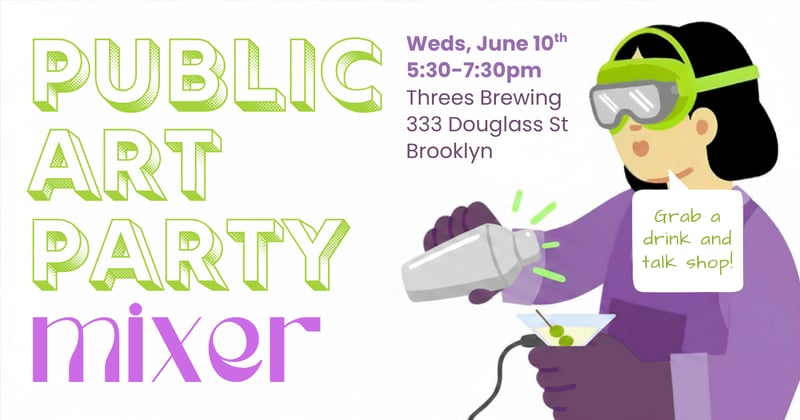 First ever PUBLIC ART PARTY M I X E R