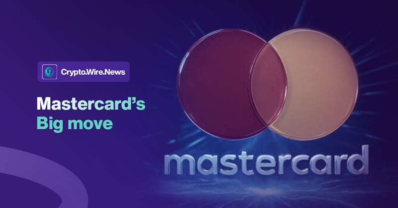 💳 Mastercard’s big move