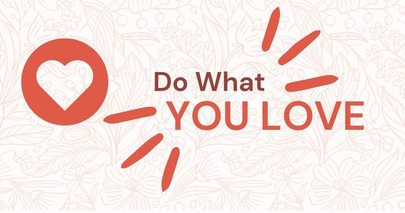 Do What You Love